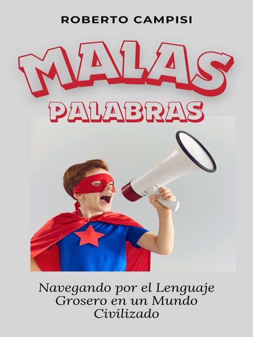 Title details for Malas Palabras by Cayetano Roberto Campisi - Available